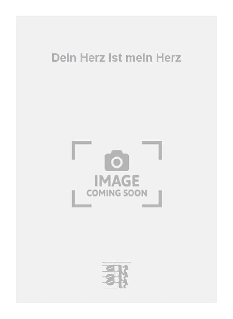 Dein Herz ist mein Herz